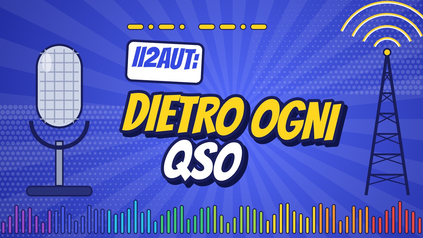 Copertina illustrata a fumetto con microfono, antenna radio e il titolo "II2AUT: Dietro ogni QSO"